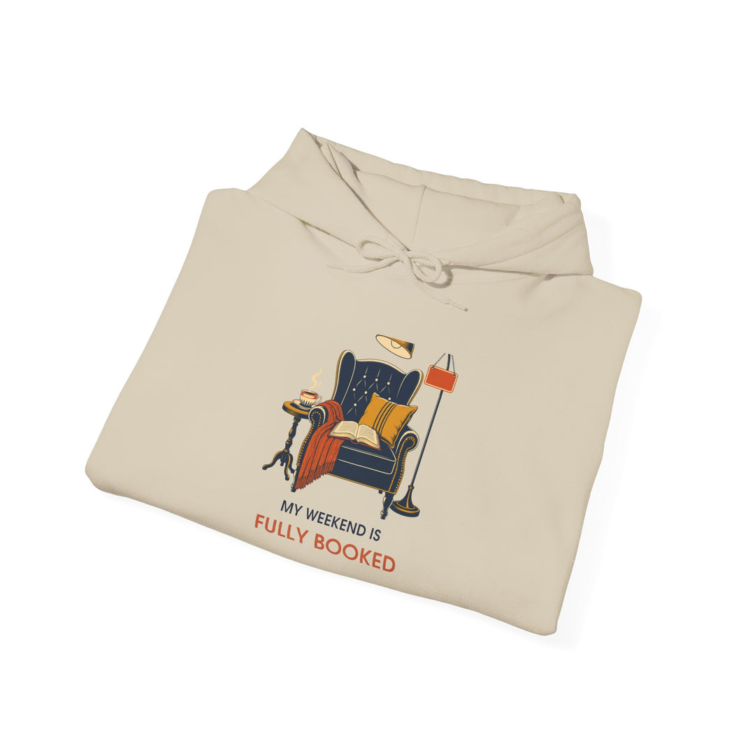 My Weekend Is Fully Booked Unisex Hoodie