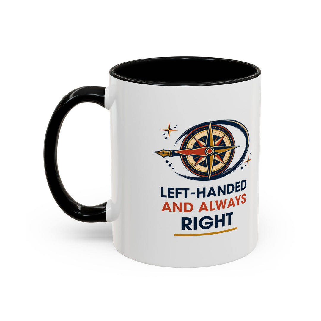 Left-Handed and Always Right Accent Coffee Mug