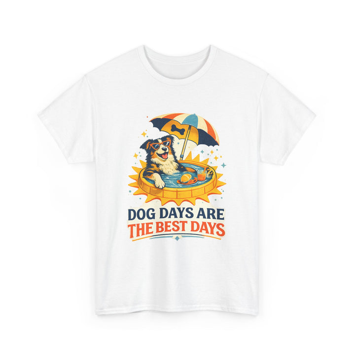 Dog Days Are the Best Days Unisex T-Shirt