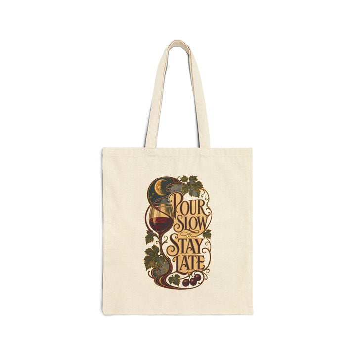 Pour Slow, Stay Late National Red Wine Day Cotton Canvas Tote