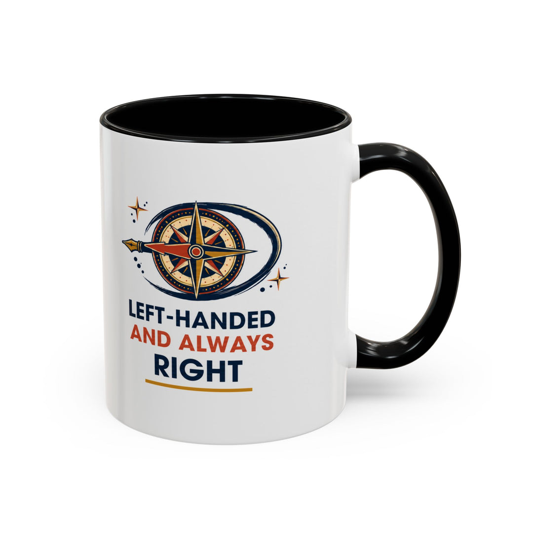Left-Handed and Always Right Accent Coffee Mug