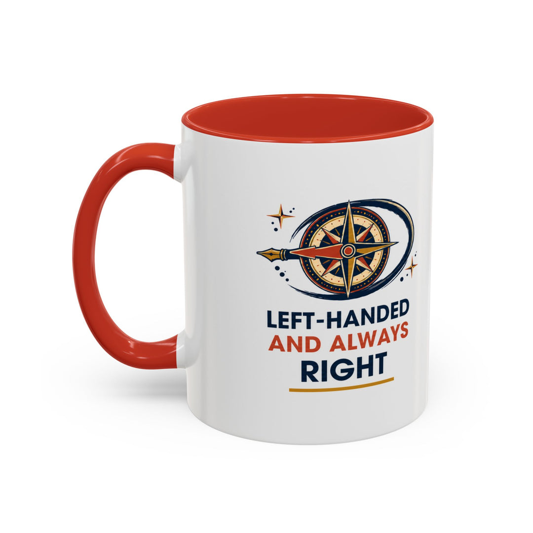 Left-Handed and Always Right Accent Coffee Mug