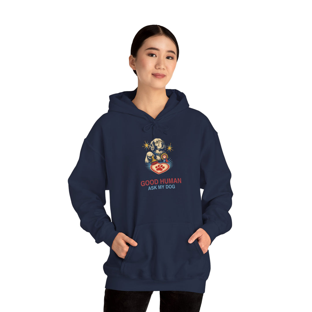 Certified Good Human (Ask My Dog) Unisex Hoodie