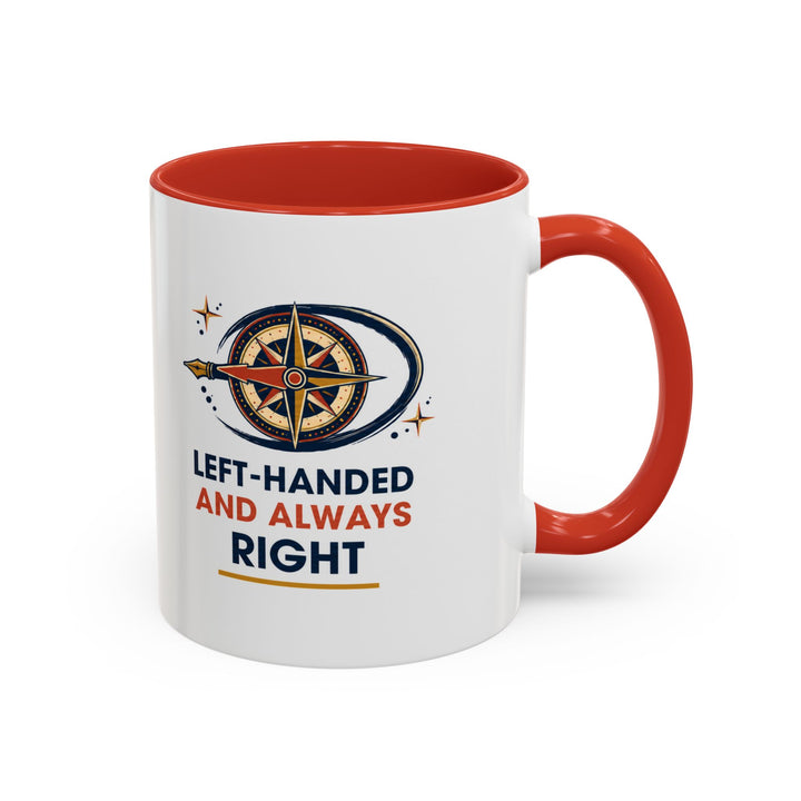 Left-Handed and Always Right Accent Coffee Mug