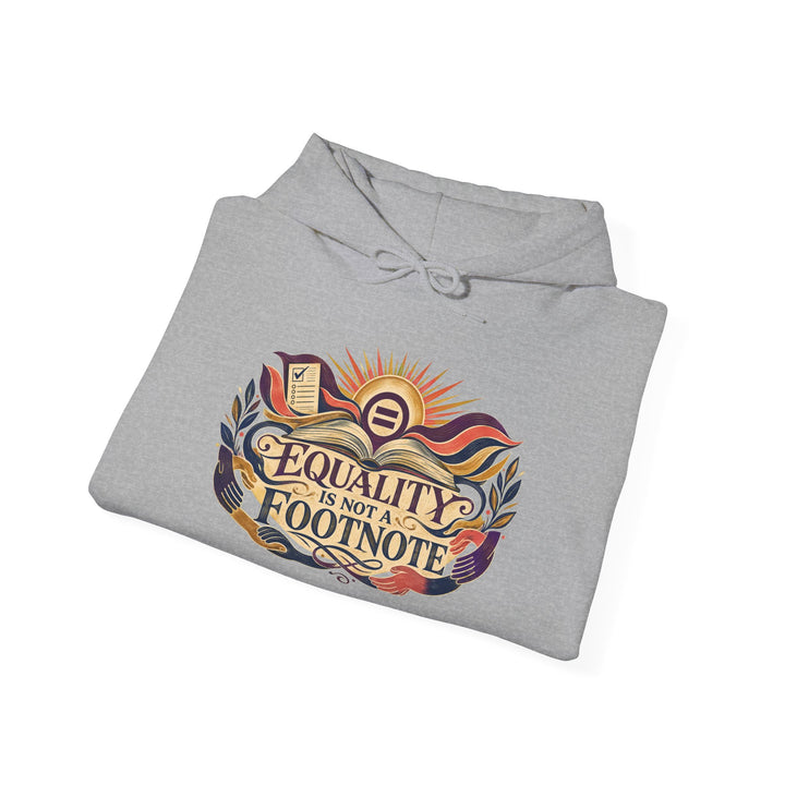 Equality Is Not a Footnote Women’s Equality Day Unisex Hoodie