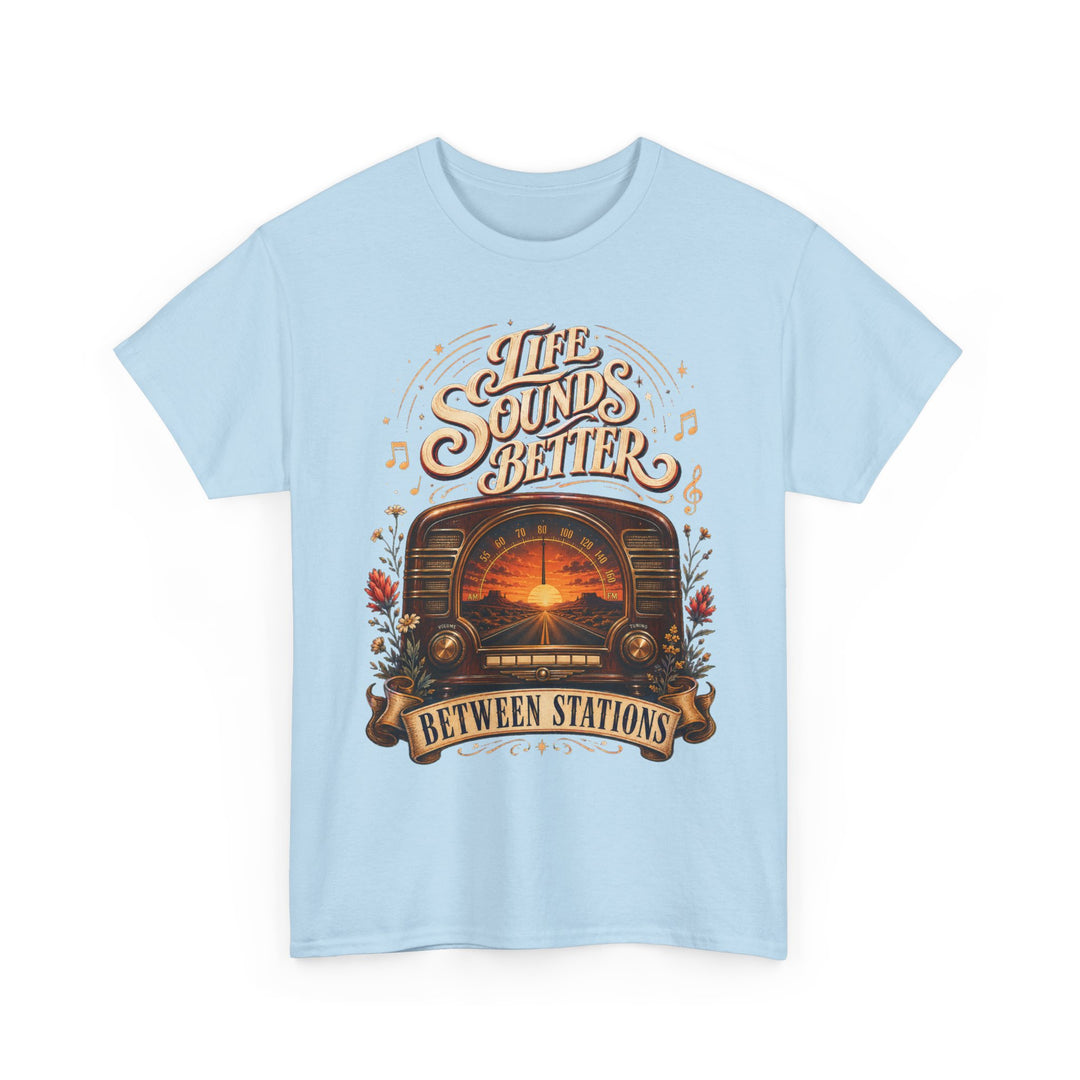Life Sounds Better Between Stations National Radio Day Unisex T-Shirt
