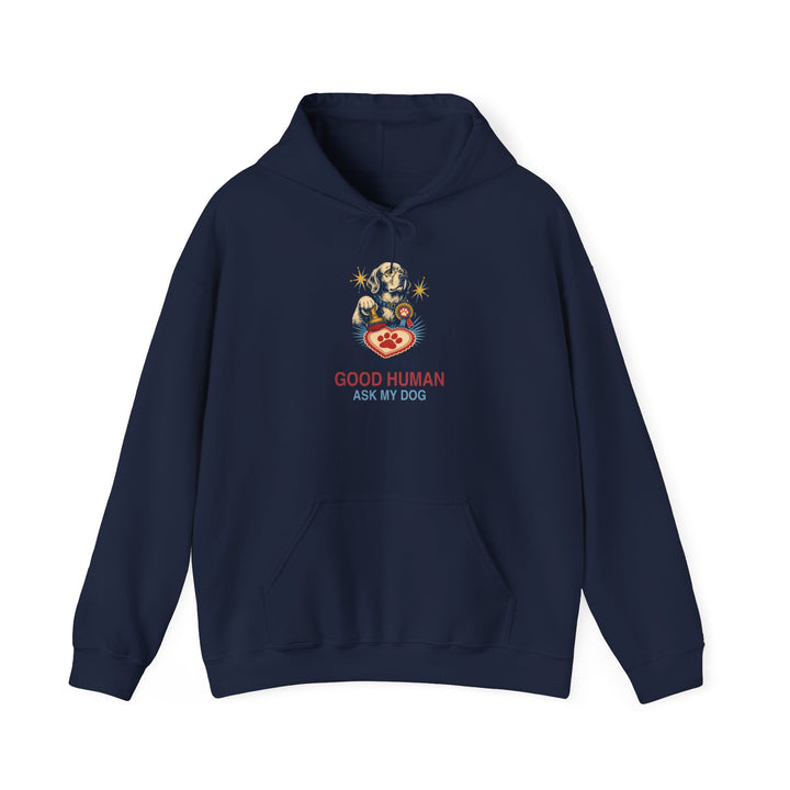 Certified Good Human (Ask My Dog) Unisex Hoodie