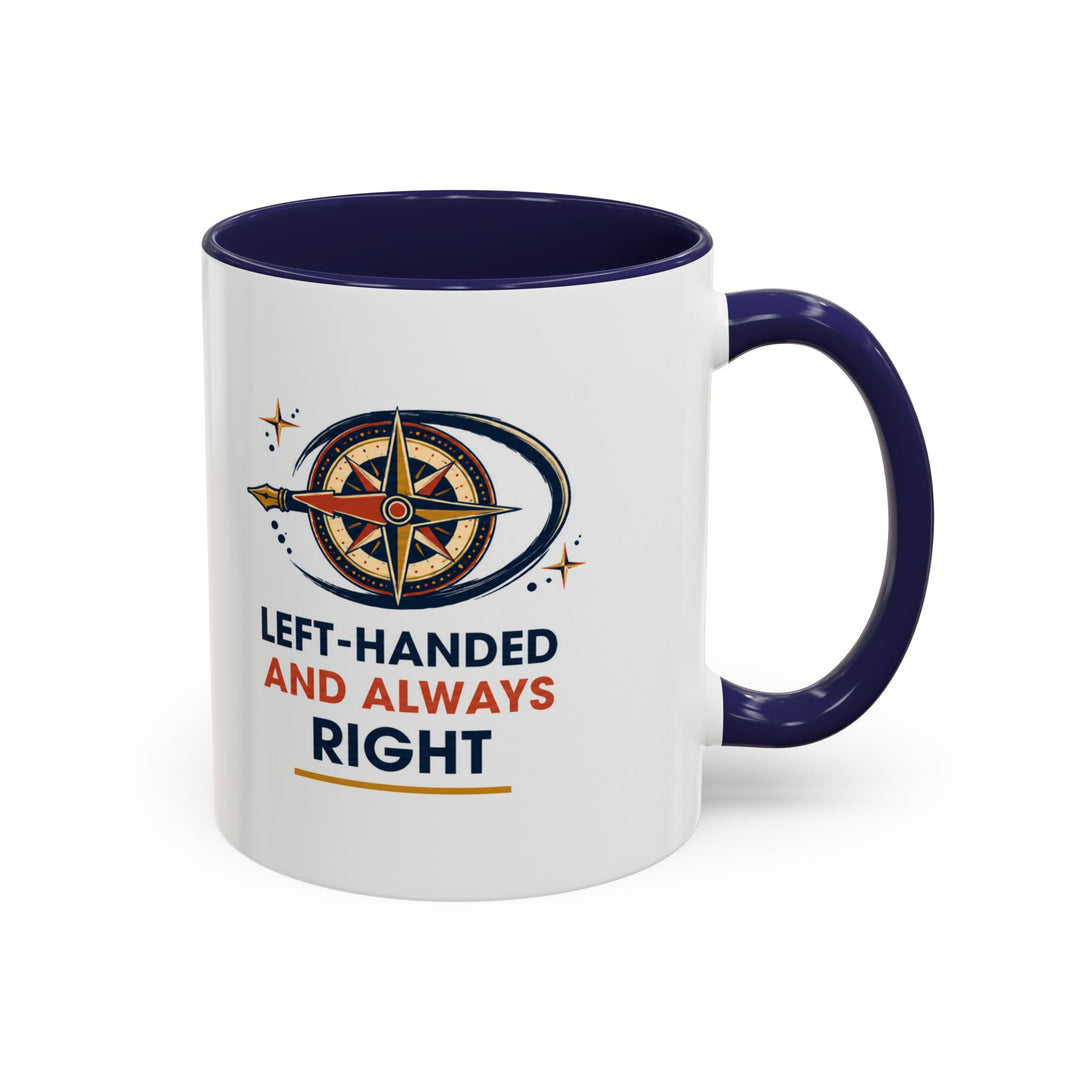 Left-Handed and Always Right Accent Coffee Mug