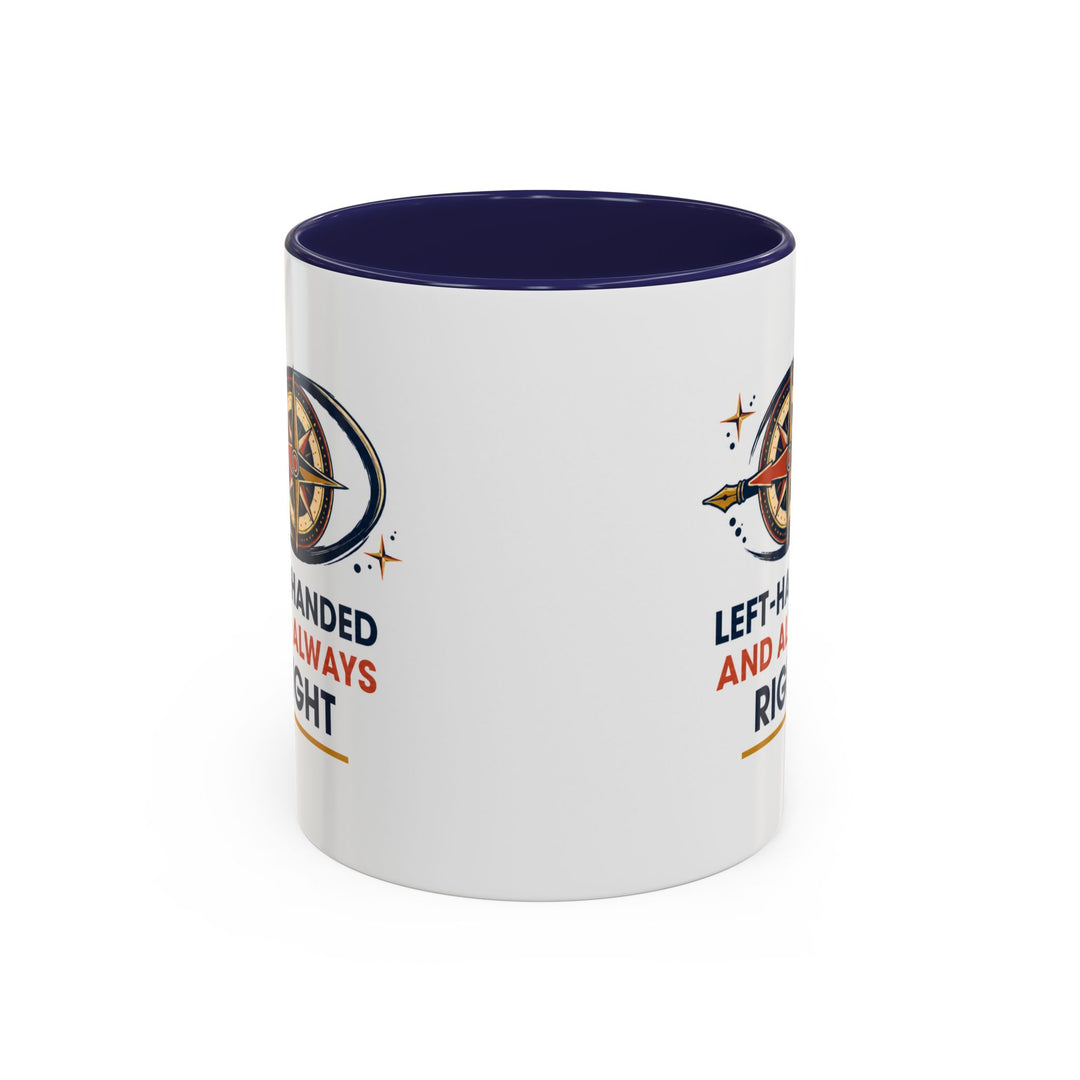 Left-Handed and Always Right Accent Coffee Mug