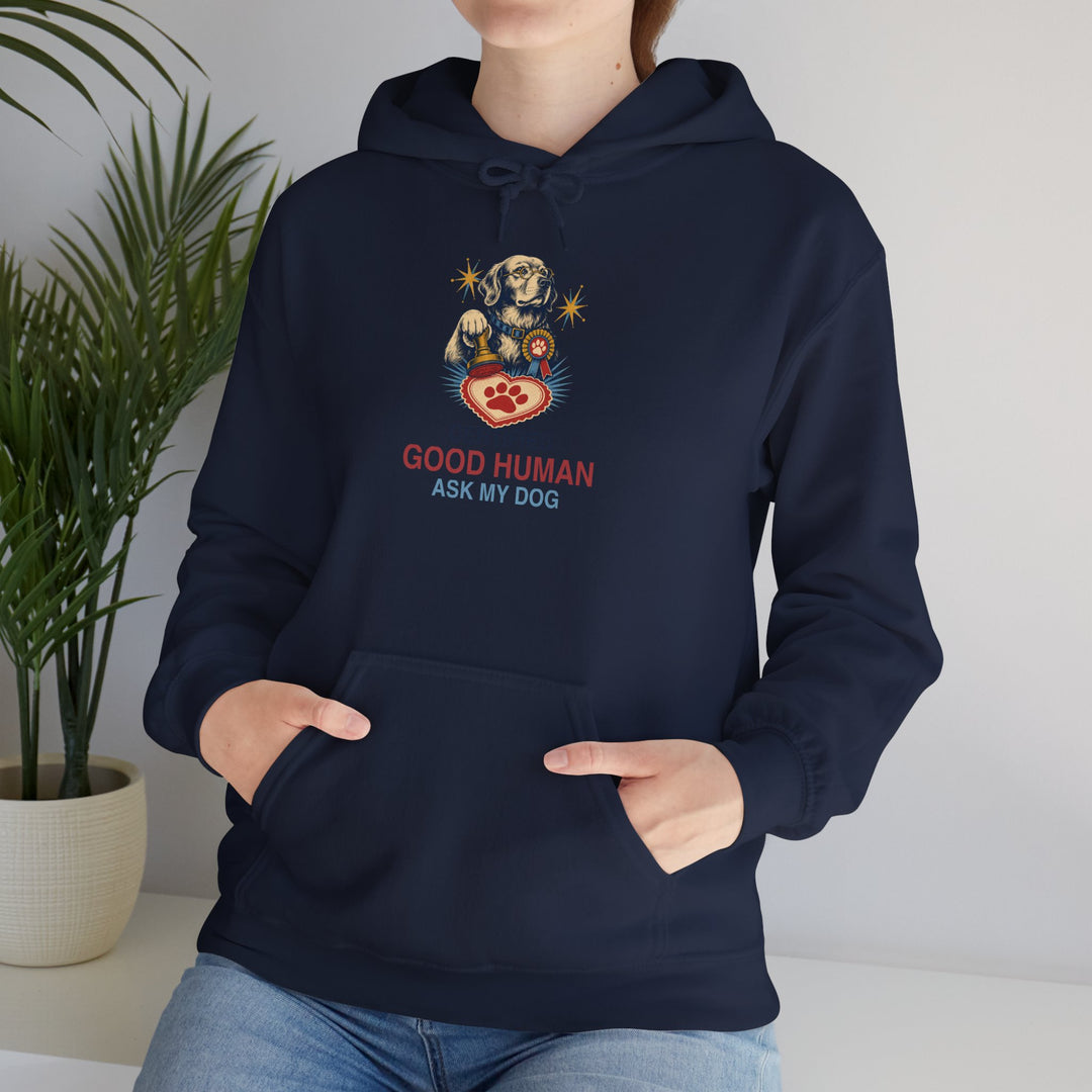 Certified Good Human (Ask My Dog) Unisex Hoodie