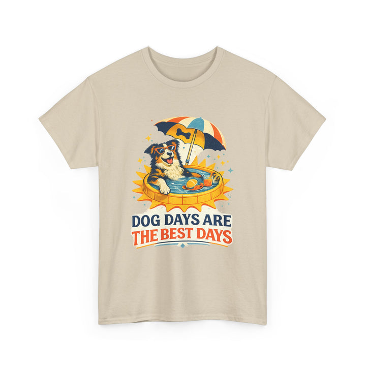 Dog Days Are the Best Days Unisex T-Shirt